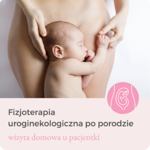 Fizjoterapia uroginekologiczna po porodzie