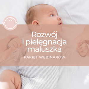 Rozwój i pielęgnacja maluszka